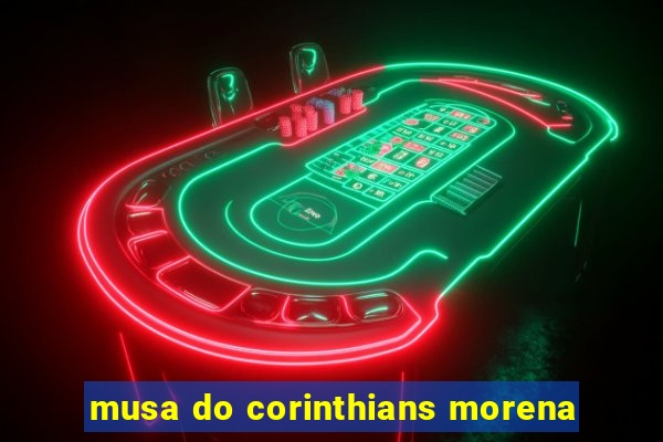 musa do corinthians morena